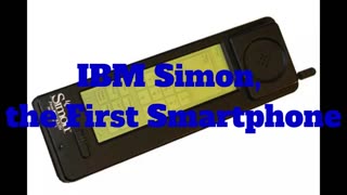 IBM Simon, the First Smartphone