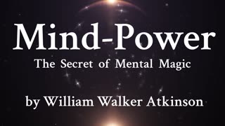 10. Examples of Dynamic Mentation - Positive minds of the race dominate - William Walker Atkinson