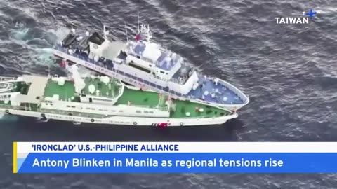 Blinken Visits Philippines To Reinforce 'Ironclad' Alliance - TaiwanPlus News