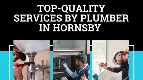 Top-Quality Services by Plumber in Hornsby