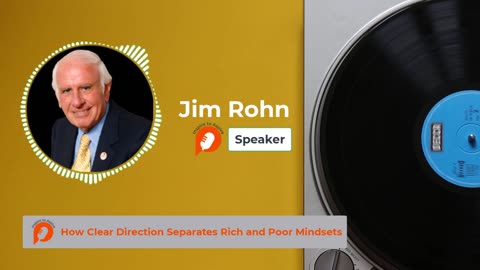 Mastering Clear Direction for a Rich Mindset with Jim Rohn | Inspire to Aspire #jimrohn