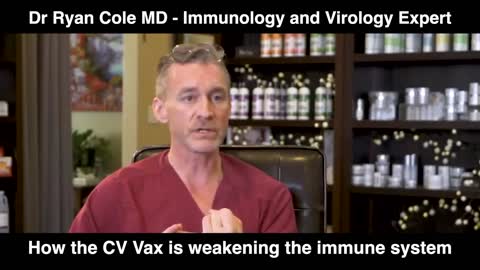 Dr Ryan Cole - How the COVID Vaccine weakens the Immune System