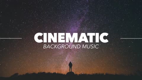 Cinematic and Inspiring Background Music For Documentary Videos & Film