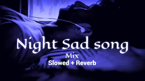 Sad song Alone in night