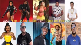 2023 Top 10 Soca Hits of All Time on Youtube (43 min) Countdown Jan 2023