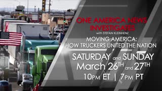 One America News Investigates -- Moving America: How Truckers United the Nation