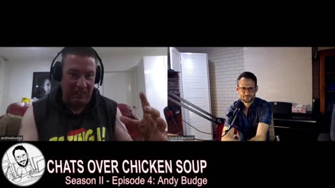 Chats Over Chicken Soup S2 E4 - Andy Budge