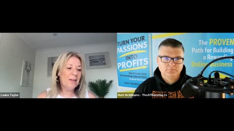 Louise interviews Matt McWilliams about turning your passion into profits