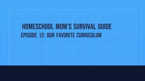 Episode 12: Our Favorite Curriculum