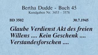 BD 3502 - GLAUBE VERDIENST AKT DES FREIEN WILLENS .... KEIN GESCHENK .... VERSTANDESFORSCHEN ....