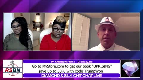 Diamond & Silk Chit Chat With Dr Christopher Rake 4/4/22