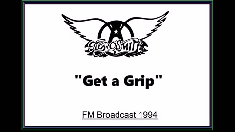 Aerosmith - Get A Grip (Live in Donington, England 1994) FM Broadcast