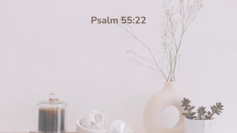 Psalm 55:22