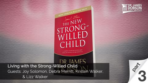 Living with the Strong Willed Child - Part 3