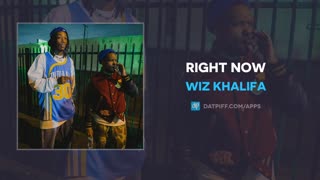 Wiz Khalifa - Right Now ft. Sage The Gemini [Official Audio]