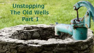 Robby Dickerson | Unstopping The Old Wells Part 1