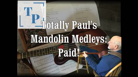 Totally Paul's Mandolin Medleys: Paid!