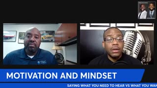 Ep. 4 | Motivation & Mindset with James and Jermaine Morris : What We Need vs. Want To Hear