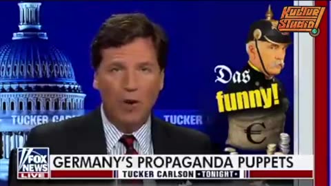 Tucker slams German Goebbles böhmerman Propaganda