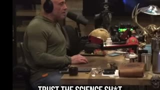 Joe Rogan Roasts the 'Trust the Science' Narrative