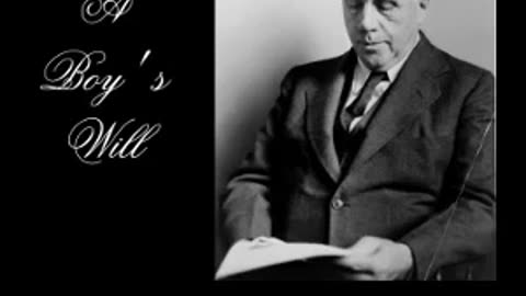 AudioBook ~ A Boy's Will ~ by Robert Frost