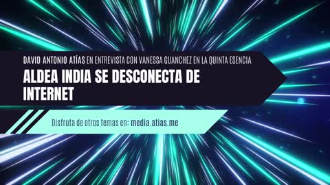 ALDEA INDIA SE DESCONECTA DE INTERNET - Entrevista