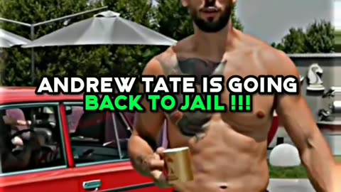 Andrew Tate going back to Jail!
