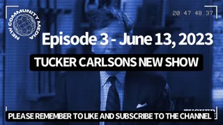 Tucker Carlsons New Show Ep 3 - June 13, 2023, Donald Trump Arrest, Pompeo, And The War Machine