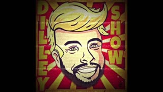 The Dilley Show 01/24/2022