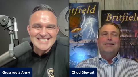 Grassroots Army Podcast EP 309 Interview With Chad Stewart, Author of The "Britfield Book Series"