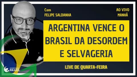 ARGENTINA VENCE O BRASIL DA DESORDEM E SELVAGERIA