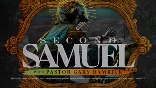 Bible Study with Gary Hamrick ~ 2 Samuel 10-11