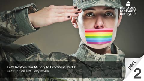 Let’s Restore Our Military to Greatness - Part 2 with Guest Lt. Gen. (Ret.) Jerry Boykin
