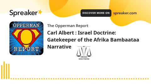 Israel Doctrine Gatekeeper Of The Afrika Bambaataa Narrative Part 9 Of 9