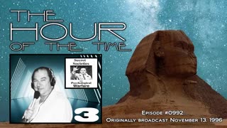 THE HOUR OF THE TIME #0992 SECRET SOCIETIES & PSYCHOLOGICAL WARFARE #3