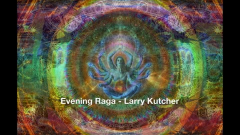 Evening Raga - Larry Kutcher