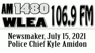 Wlea Newsmaker, July 15, 2021, Police Chief Kyle Amidon