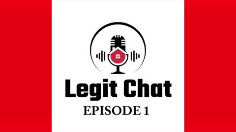 Legit Chat Episode 1 (Podcast)