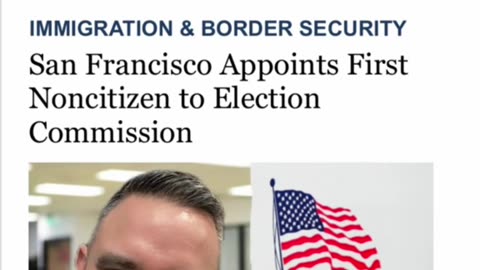 San Francisco Appoints First Noncitizen To Election Commission