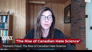 Fismans Fraud Part 2 - The Rise of Canadian Hate Science - Regina Watteel ....