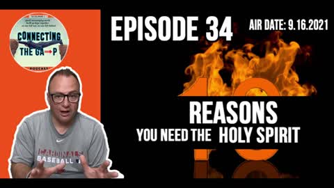 Episode 34 - 10 Reasons You Need the Holy Spirit
