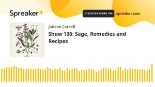 Show 136: Sage, Remedies and Recipes