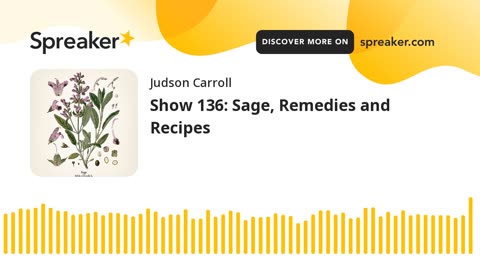 Show 136: Sage, Remedies and Recipes
