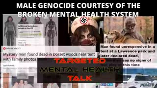 S05E05: MALE GENOCIDE COURTESY OF THE FLAWED MENTAL HEALTH SYSTEM (#targetedindividual talk)