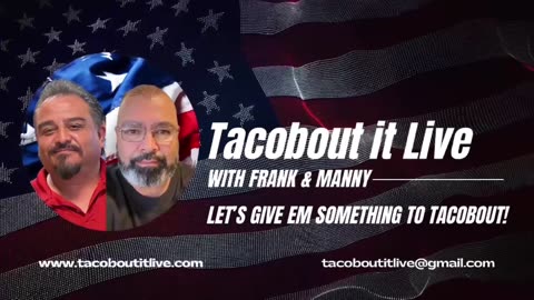 Tacobout it Live with Frank & Manny: Episode 71