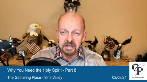 Why You Need The Holy Spirit - Part 8