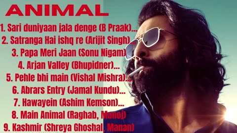 Animal movie all hindi songs