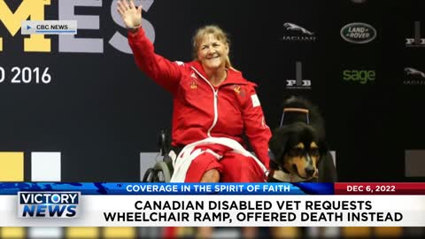 VICTORY News 12/6/22 - 4p.m: Canadian Disabled Vet Requests Wheelchair Ramp, Offered Death Instead