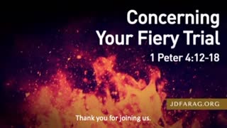 Concerning Your Fiery Trial - JD Farag