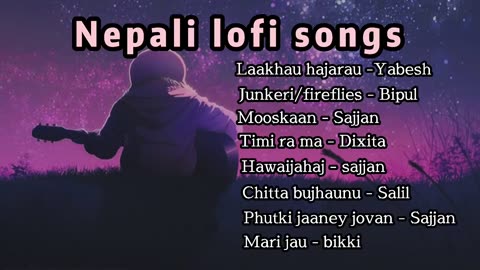 Nepali lofi songs | chill mix songs collection